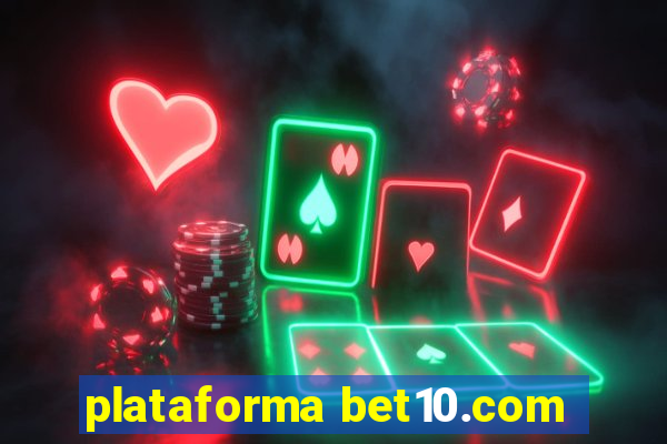 plataforma bet10.com